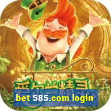 bet 585.com login